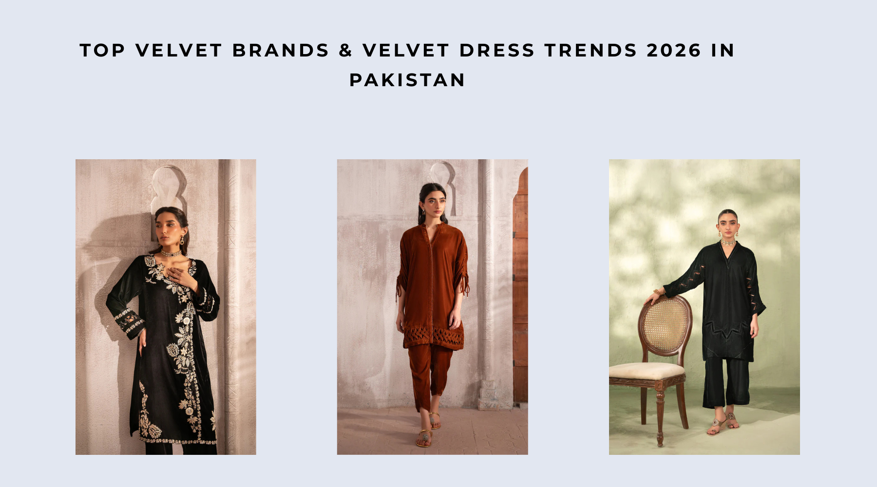 Top Velvet Brands & Velvet Dress Trends 2026 in Pakistan